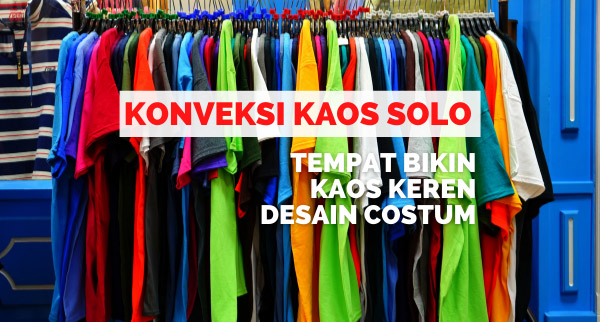 konveksi kaos solo