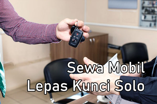 sewa mobil lepas kunci solo